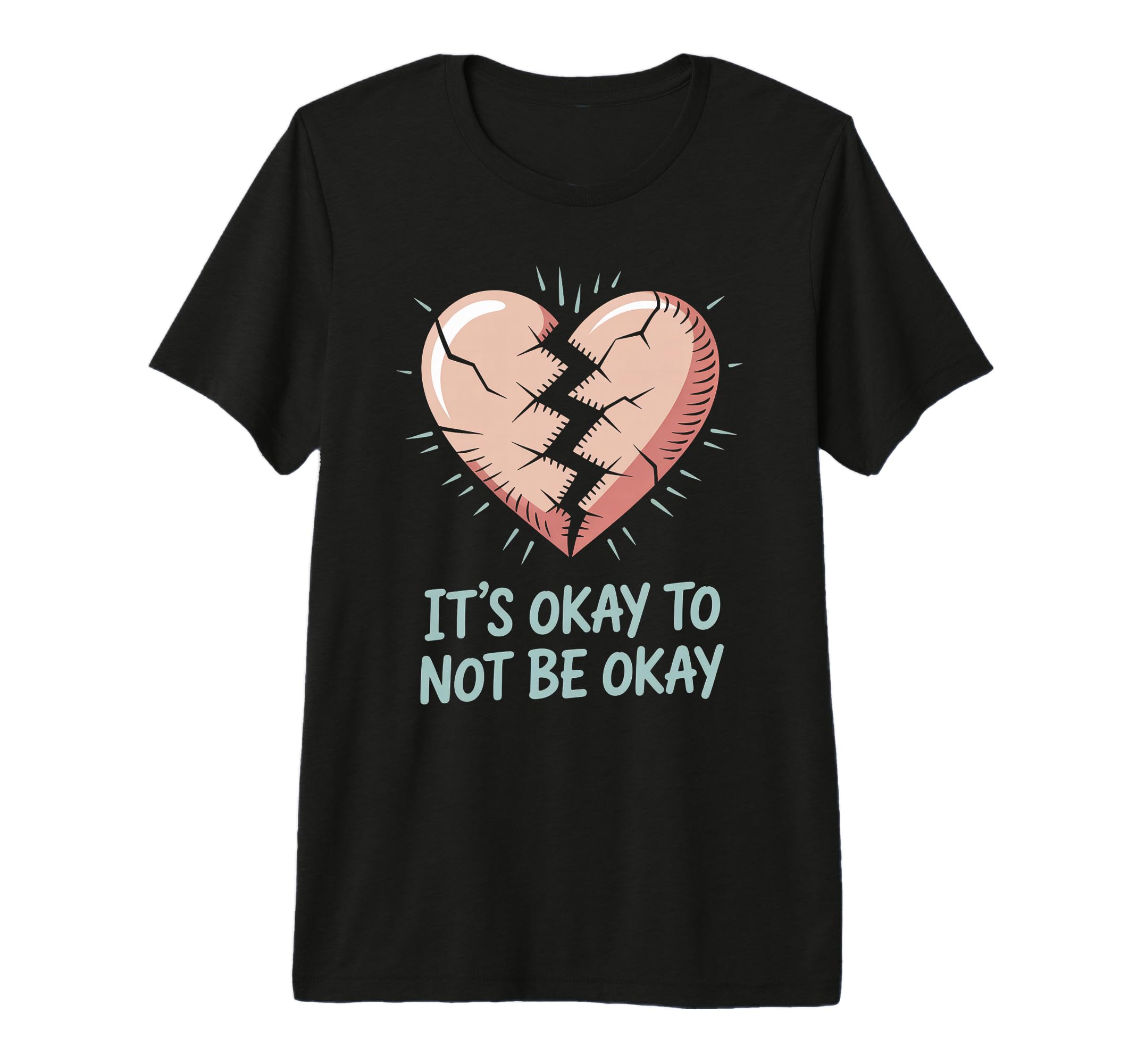 Mental Health Its Okay To Not Be Okay T-Shirt - Aesthetic Graphic Unisex - T-Shirt, Sweatshirt, Hoodie