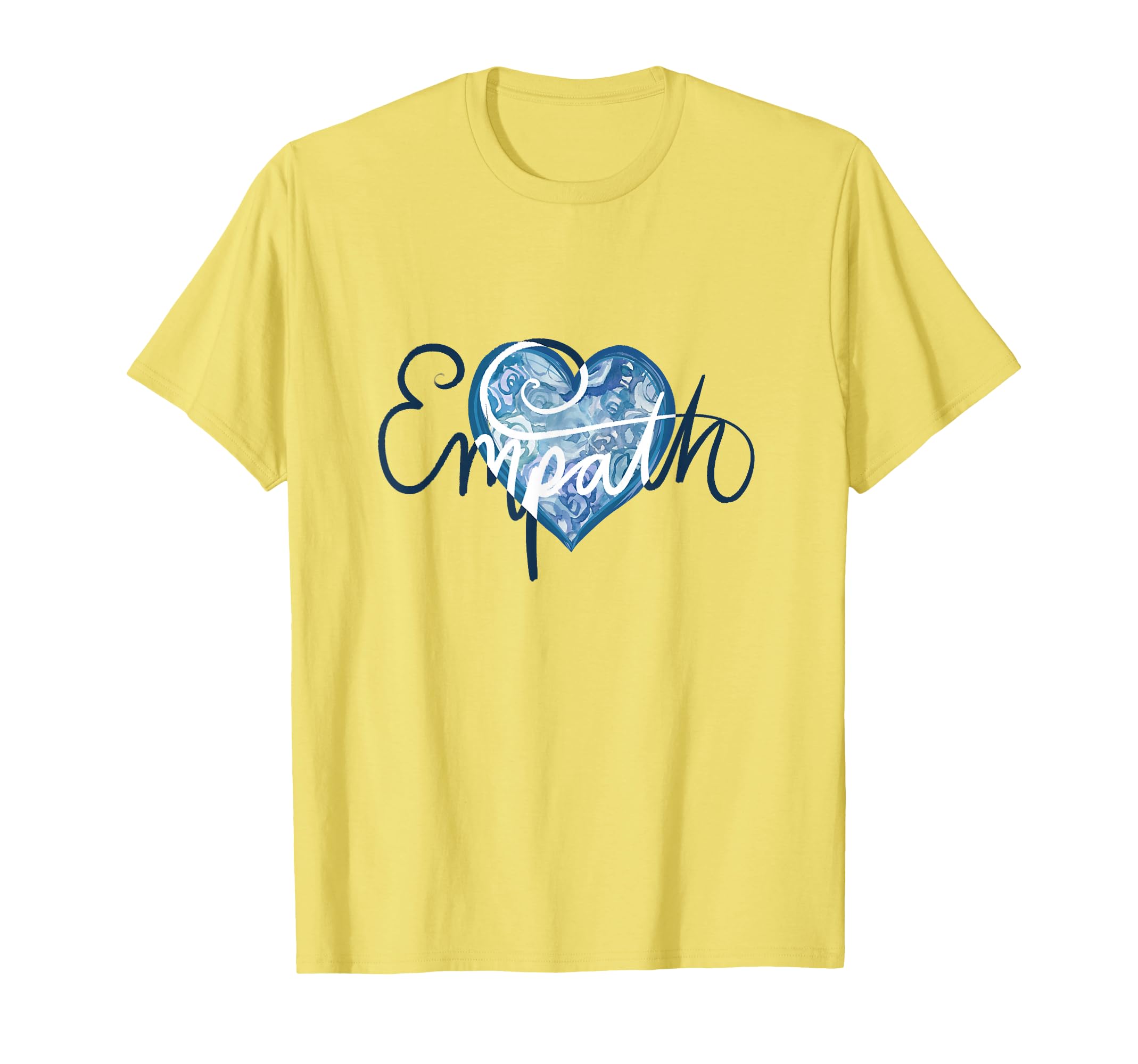 Empath Empathy Is Its Way To Be Love T-Shirt - Unique Graphic Men Women - T-Shirt, Sweatshirt, Hoodie