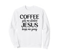 Coffee Gets Me Started Jesus Keeps Sweatshirt - Fun Novelty Design Unisex - T-Shirt, Sweatshirt, Hoodie