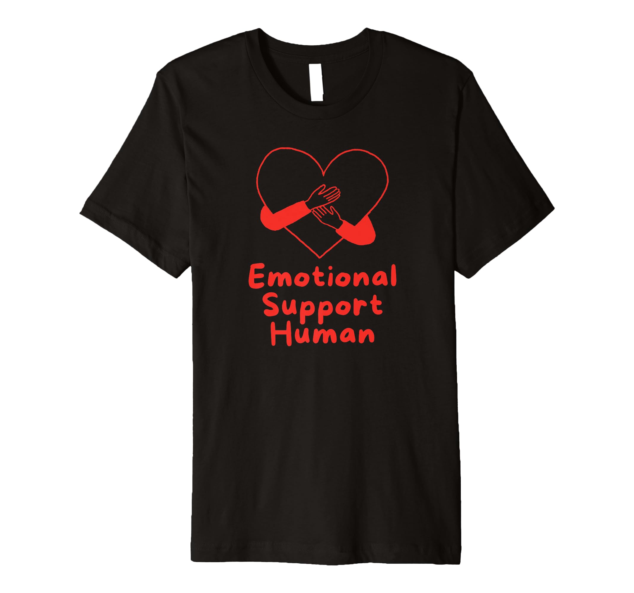 Emotional Support Human T-Shirt - Aesthetic Graphic Men Women - T-Shirt, Sweatshirt, Hoodie