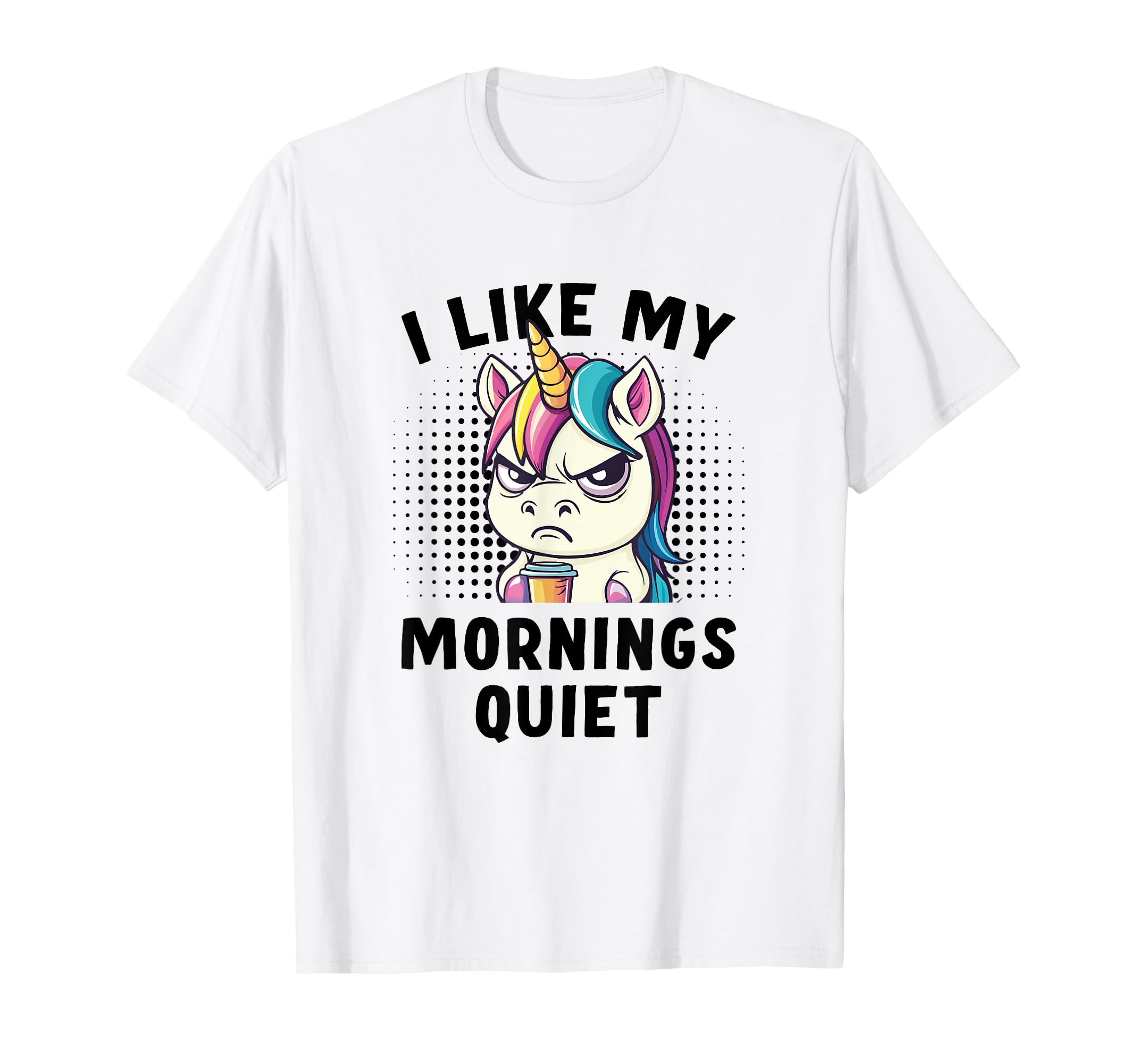Coffee And Rainbows Keep Me Going T-Shirt - Fun Novelty Design for Adults - T-Shirt, Sweatshirt, Hoodie
