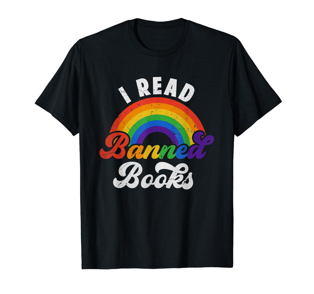 I Read Banned Books Literature Rainbow T-Shirt - Novelty Apparel Men Women - T-Shirt, Sweatshirt, Hoodie