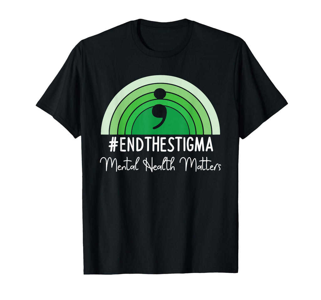 End Stigma Mental Health Matters Awareness T-Shirt - Trendy Graphic Unisex - T-Shirt, Sweatshirt, Hoodie