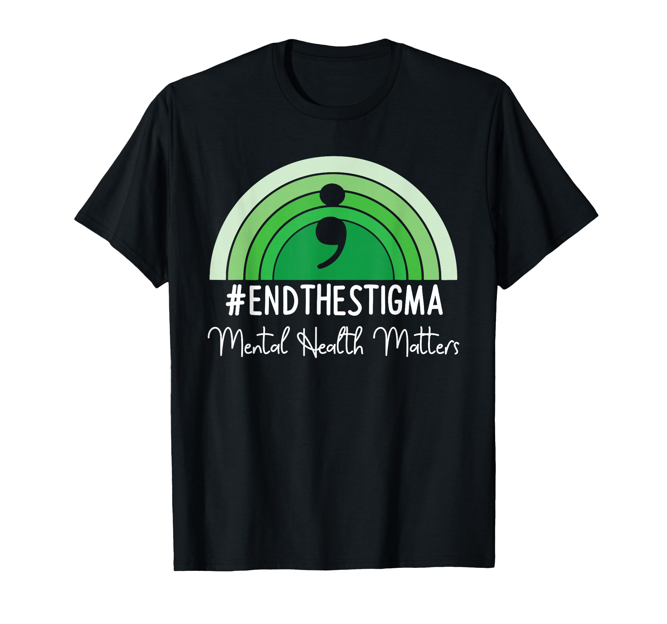 End Stigma Mental Health Matters Awareness T-Shirt - Trendy Graphic Unisex - T-Shirt, Sweatshirt, Hoodie