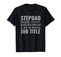 Funny Step Dad Joke Badass Who Stepped T-Shirt - Minimalist Print Unisex - T-Shirt, Sweatshirt, Hoodie