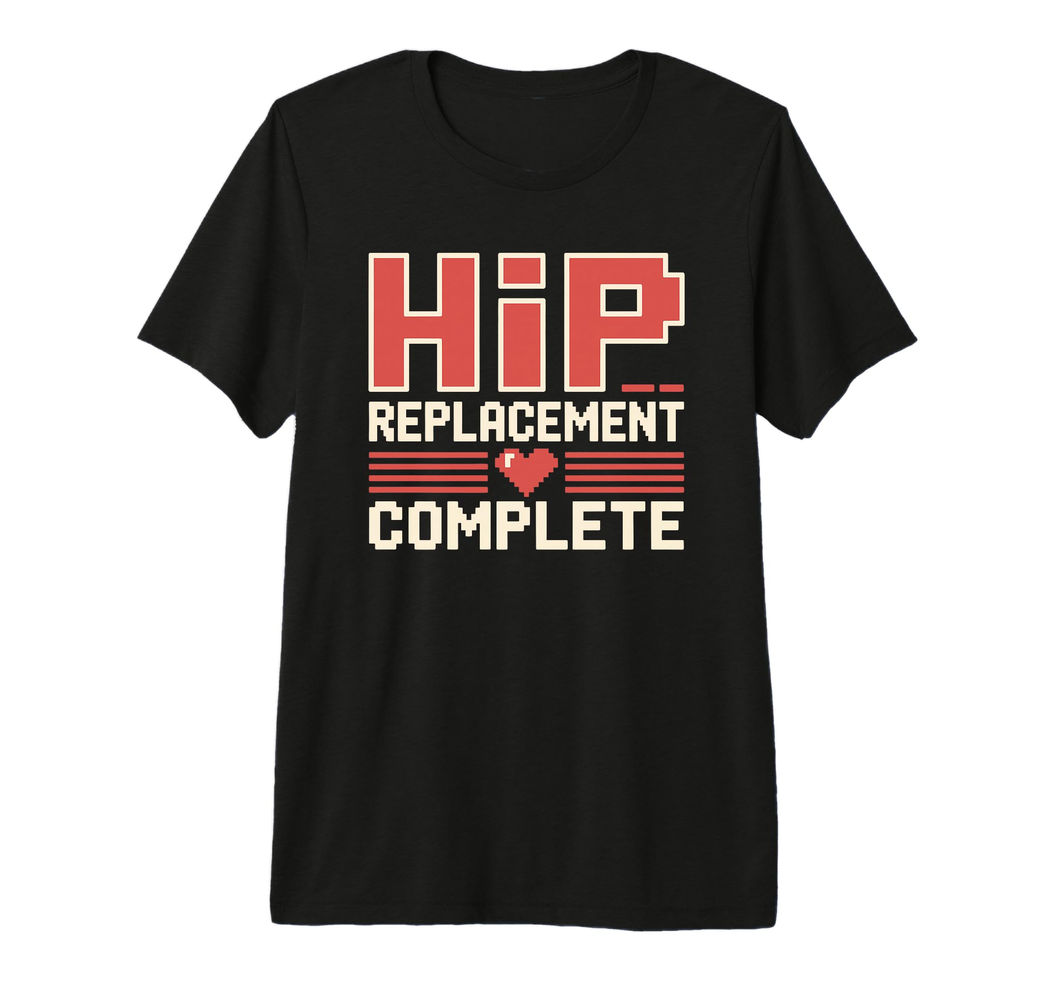 Hip Replacement Surgery Recovery Healing T-Shirt - Trendy Graphic Unisex - T-Shirt, Sweatshirt, Hoodie