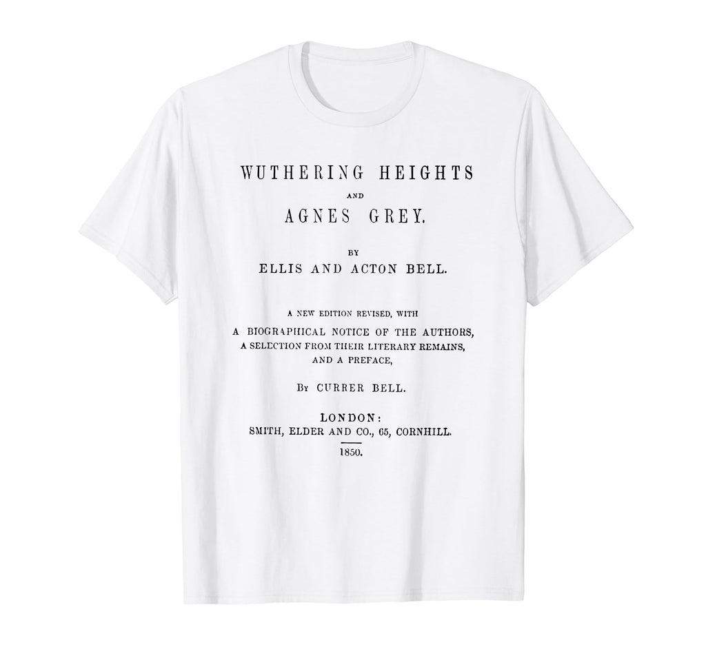 Wuthering Heights Catherine Earnshaw E T-Shirt - Trendy Graphic Men Women - T-Shirt, Sweatshirt, Hoodie