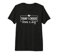 Today I Choose Jesus Joy Philippians T-Shirt - Aesthetic Graphic Men Women - T-Shirt, Sweatshirt, Hoodie