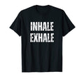 Inhale Exhale Breathwork White T-Shirt - Novelty Apparel Unisex - T-Shirt, Sweatshirt, Hoodie