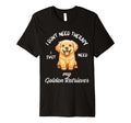 Golden Retriever Lover I Just Need My T-Shirt - Aesthetic Graphic Unisex - T-Shirt, Sweatshirt, Hoodie