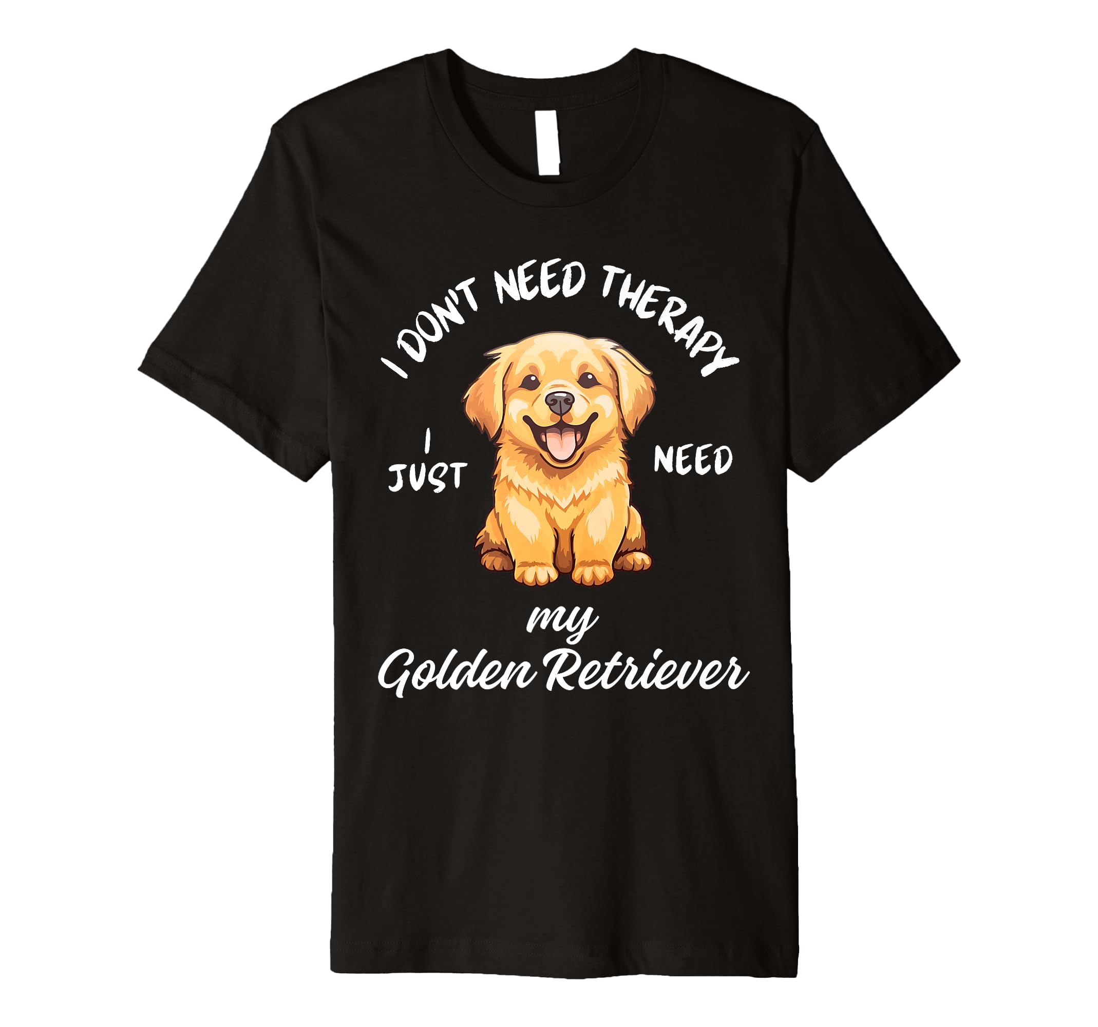 Golden Retriever Lover I Just Need My T-Shirt - Aesthetic Graphic Unisex - T-Shirt, Sweatshirt, Hoodie