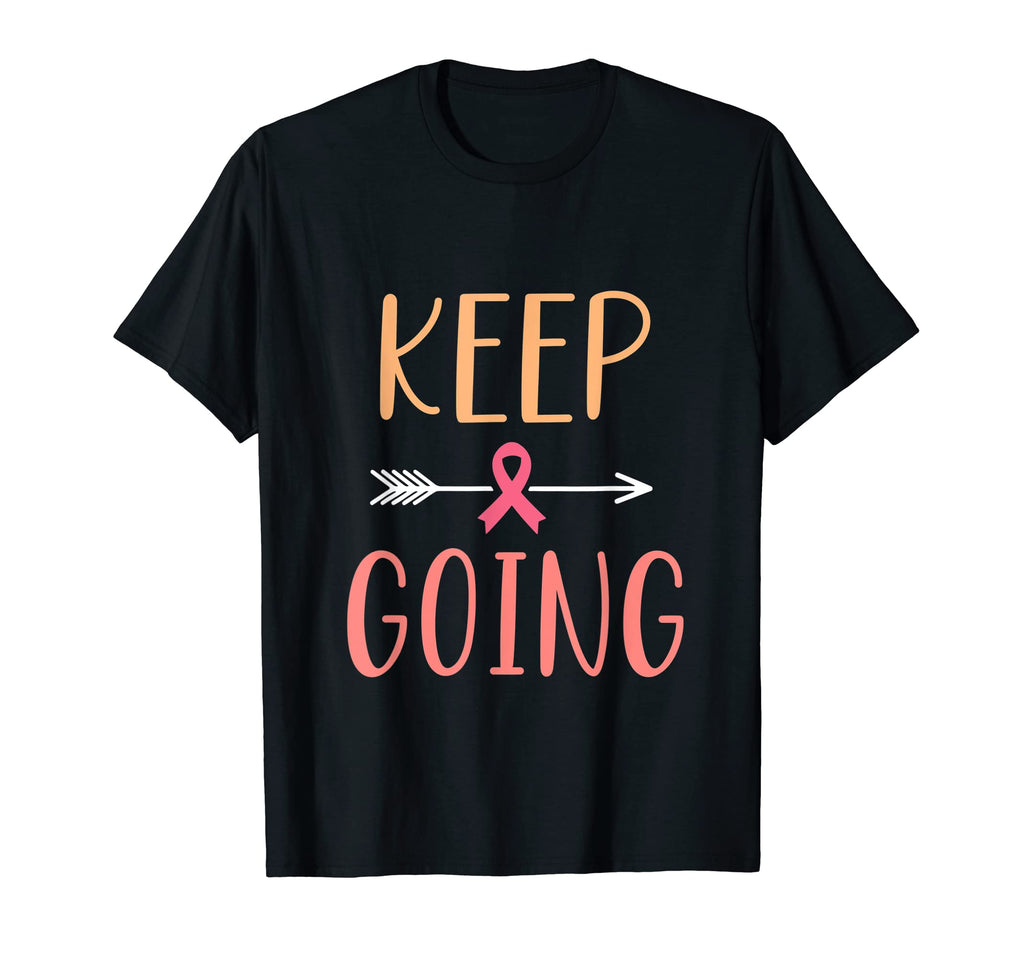 Keep Going Cancer Warriors Fight T-Shirt - Aesthetic Graphic Men Women - T-Shirt, Sweatshirt, Hoodie