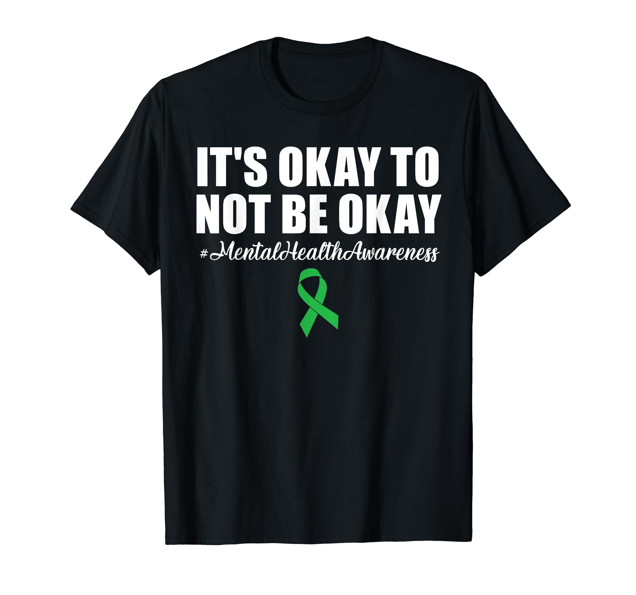 Its Okay To Not Be Okay Mental Health T-Shirt - Novelty Apparel Men Women - T-Shirt, Sweatshirt, Hoodie