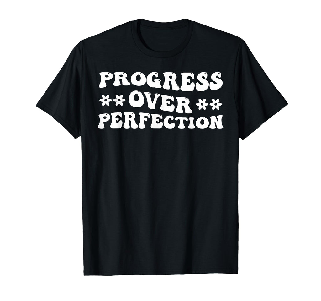 Progress Over Perfection Teacher Back To T-Shirt - Minimalist Print Unisex - T-Shirt, Sweatshirt, Hoodie