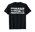 Progress Over Perfection Teacher Back To T-Shirt - Minimalist Print Unisex - T-Shirt, Sweatshirt, Hoodie
