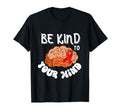 Be Kind To Your Mind Red Ribbon T-Shirt - Fun Novelty Design Unisex - T-Shirt, Sweatshirt, Hoodie