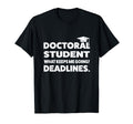 Doctoral Student What Keeps Me Going T-Shirt - Unique Graphic for Adults - T-Shirt, Sweatshirt, Hoodie