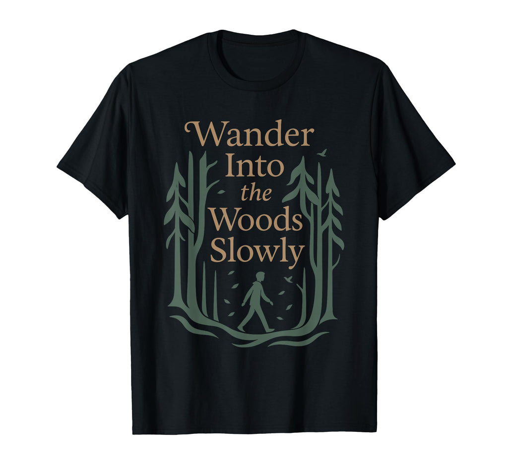 Forest Walk Overthinker Mental Reset Gift T-Shirt - Graphic Print Men Women - T-Shirt, Sweatshirt, Hoodie