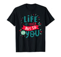 Mental Health Awareness Month Life T-Shirt - Fun Novelty Design for Adults - T-Shirt, Sweatshirt, Hoodie