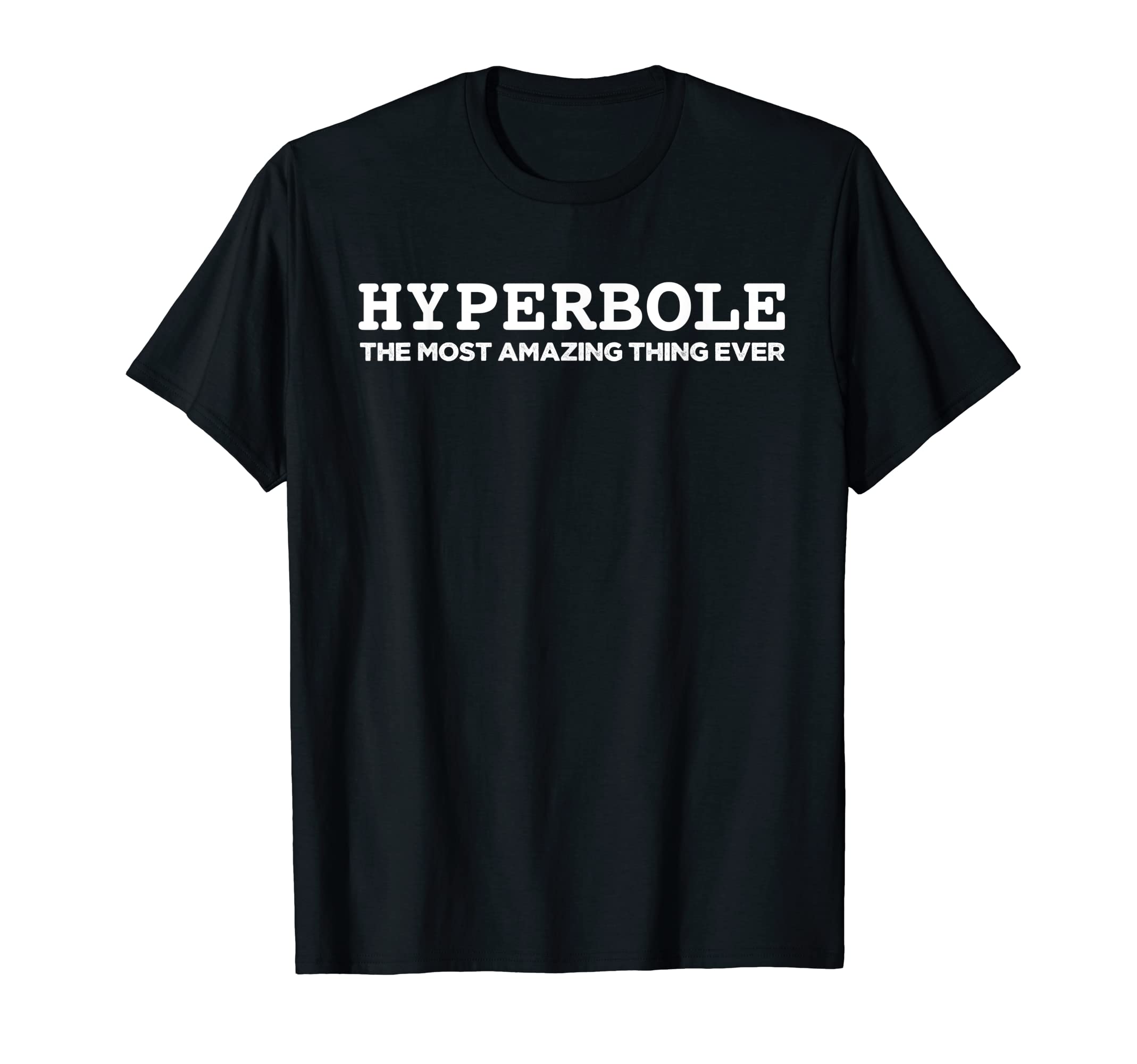 Hyperbole Dictionary Book Lover Grammar T-Shirt - Graphic Print Unisex - T-Shirt, Sweatshirt, Hoodie