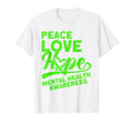 Mental Health Peace Love Hope Mental T-Shirt - Fun Novelty Design Unisex - T-Shirt, Sweatshirt, Hoodie