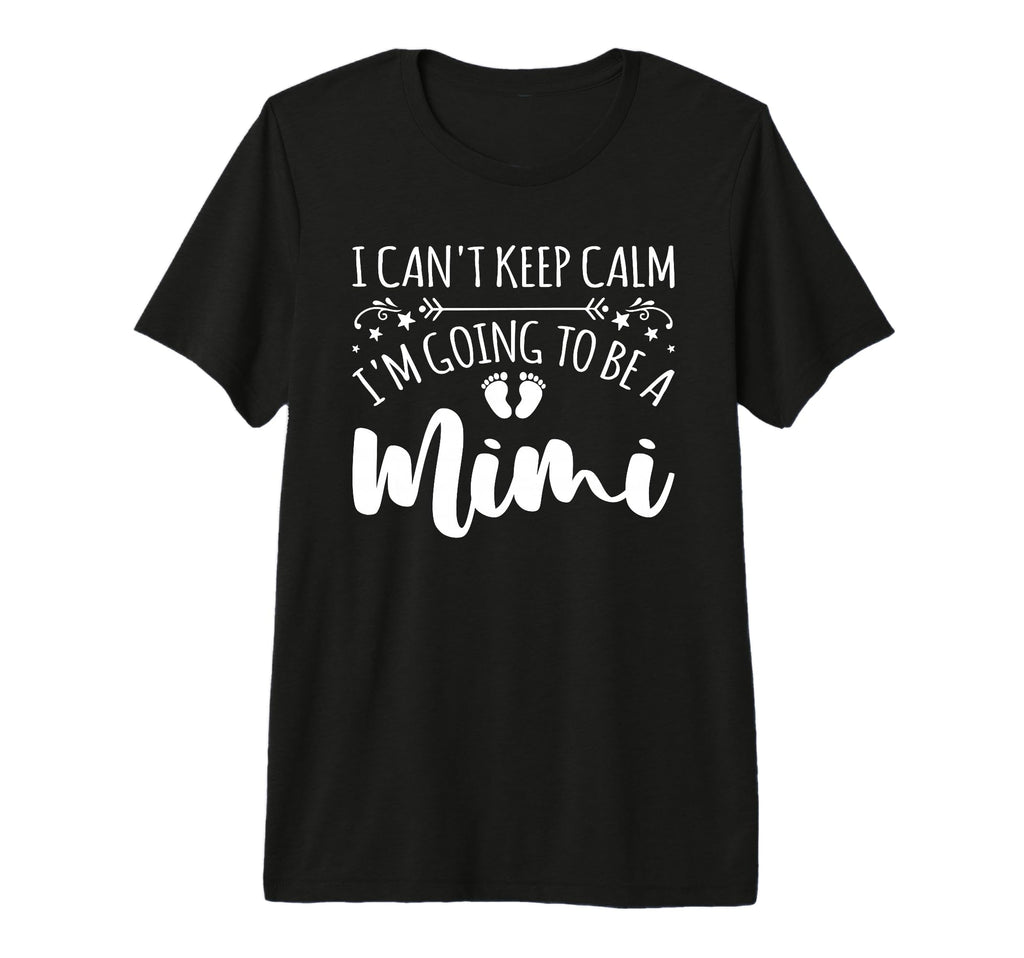 Pregnancy I Cant Keep Calm Im Going To T-Shirt - Unique Graphic for Adults - T-Shirt, Sweatshirt, Hoodie