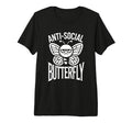 Anti Social Butterfly Funny Anti T-Shirt - Streetwear Style for Adults - T-Shirt, Sweatshirt, Hoodie