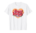 Self Love Is Best Love Self Love T-Shirt - Aesthetic Graphic Men Women - T-Shirt, Sweatshirt, Hoodie