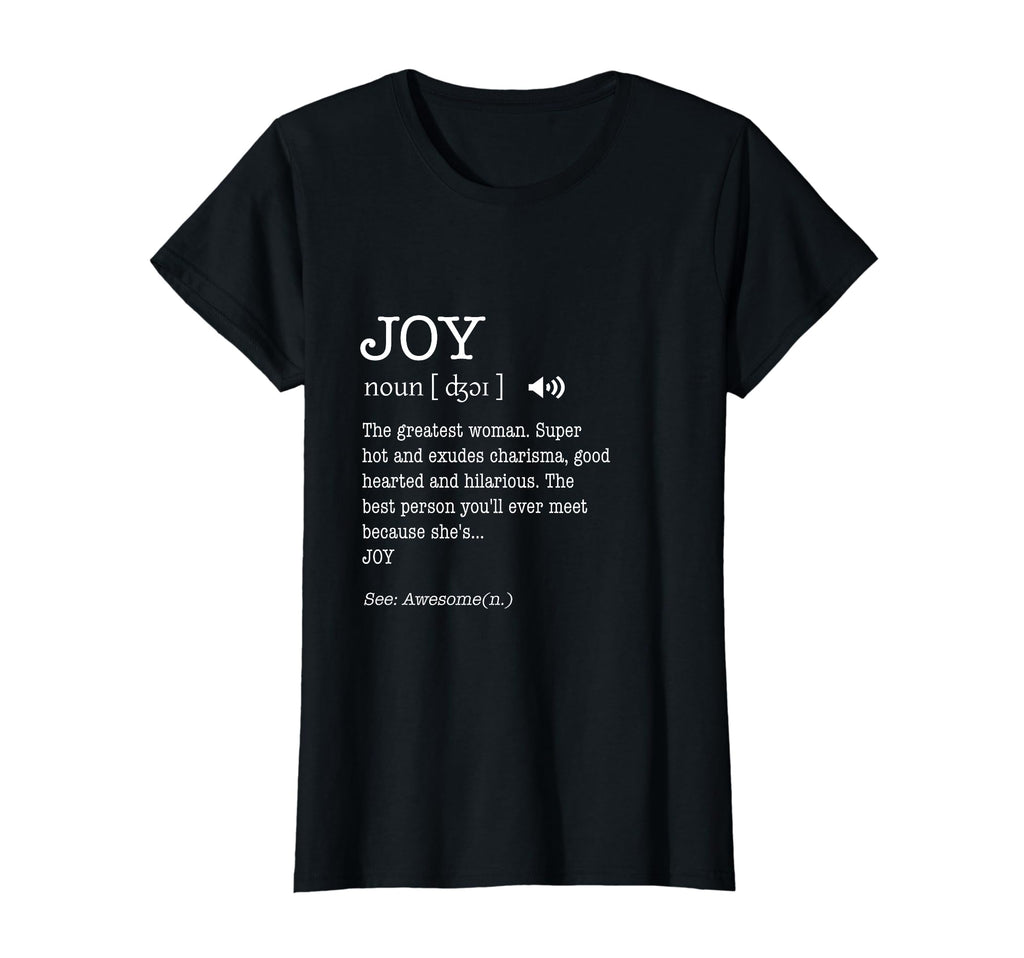 Names Joy Funny Definition Womens T-Shirt - Graphic Print Men Women - T-Shirt, Sweatshirt, Hoodie