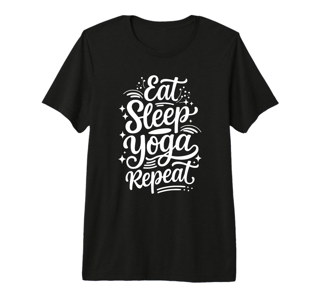 Eat Sleep Yoga Repeat Tri Blend T-Shirt - Graphic Print Men Women - T-Shirt, Sweatshirt, Hoodie