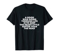 Good Rule Going Through Life Is To Keep T-Shirt - Trendy Graphic Men Women - T-Shirt, Sweatshirt, Hoodie