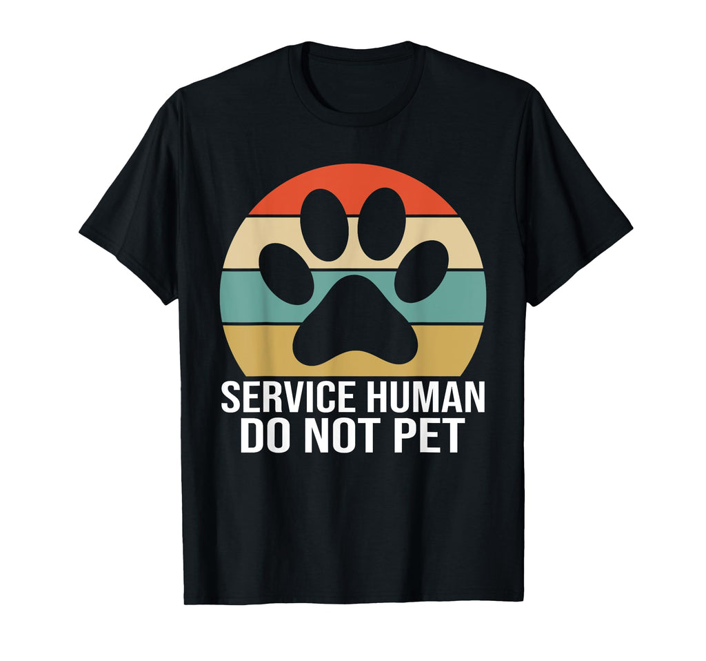 Emotional Support Human Do Not Pet T-Shirt - Unique Graphic for Adults - T-Shirt, Sweatshirt, Hoodie