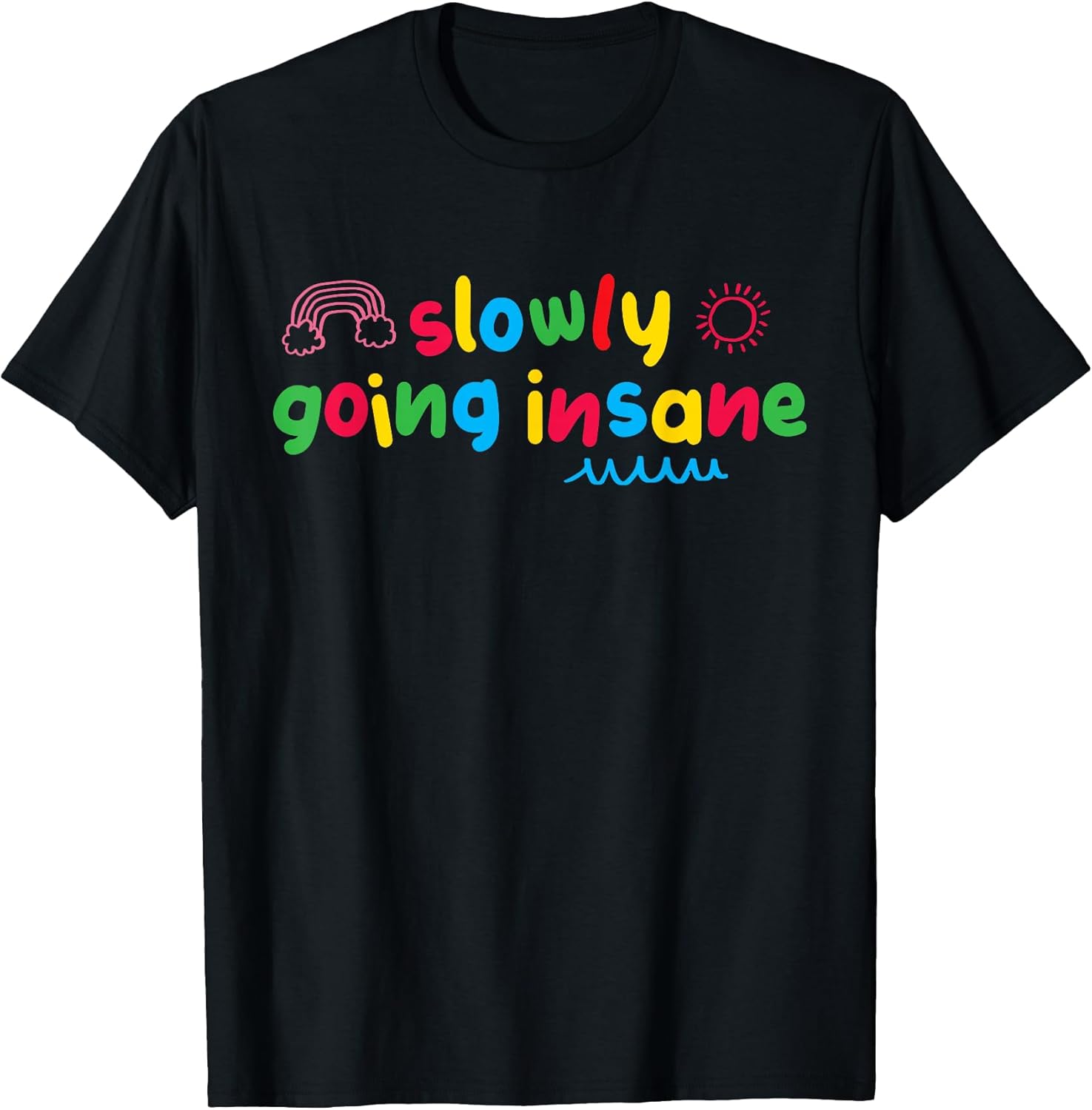 Slowly Going Insane Kidcore Clowncore Aesthetic T-Shirt Unisex T-shirt, Sweatshirt, Hoodie, Long Sleeve Tee - T-Shirt, Sweatshirt, Hoodie