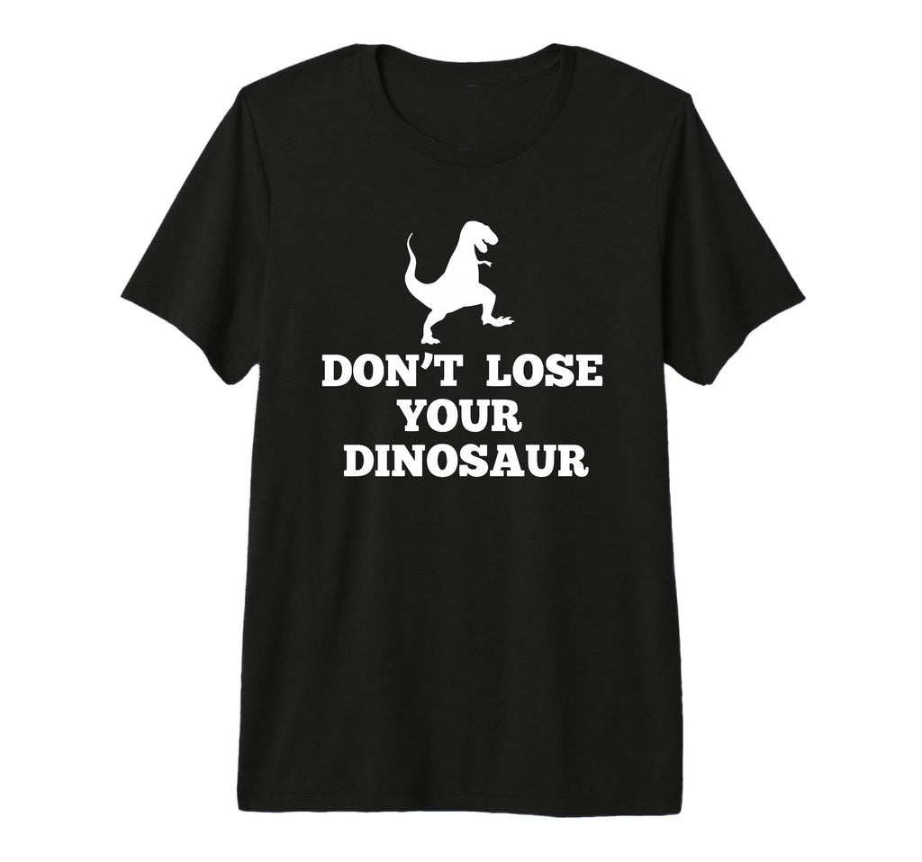 Dont Lose Your Dinosaur Step T-Shirt - Aesthetic Graphic Men Women - T-Shirt, Sweatshirt, Hoodie
