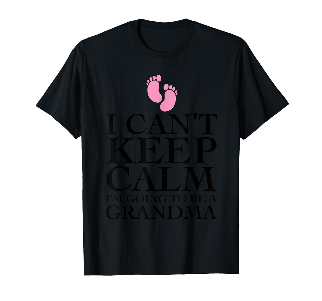 I Cant Keep Calm Im Going To Be T-Shirt - Aesthetic Graphic for Adults - T-Shirt, Sweatshirt, Hoodie