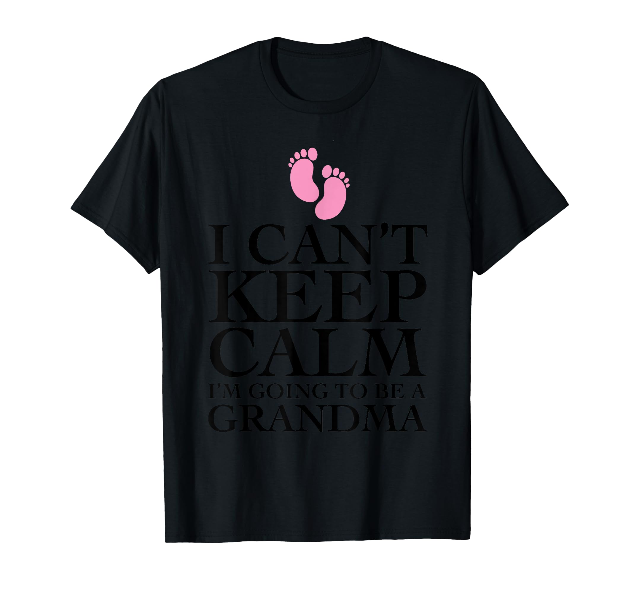 I Cant Keep Calm Im Going To Be T-Shirt - Aesthetic Graphic for Adults - T-Shirt, Sweatshirt, Hoodie