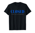 Closed Mental Health T-Shirt - Aesthetic Graphic for Adults - T-Shirt, Sweatshirt, Hoodie