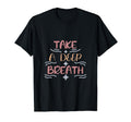 Take Deep Breath Strong Heartbeat T-Shirt - Minimalist Print Men Women - T-Shirt, Sweatshirt, Hoodie