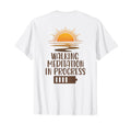 Walking Meditation Progress Sunrise T-Shirt - Aesthetic Graphic Men Women - T-Shirt, Sweatshirt, Hoodie