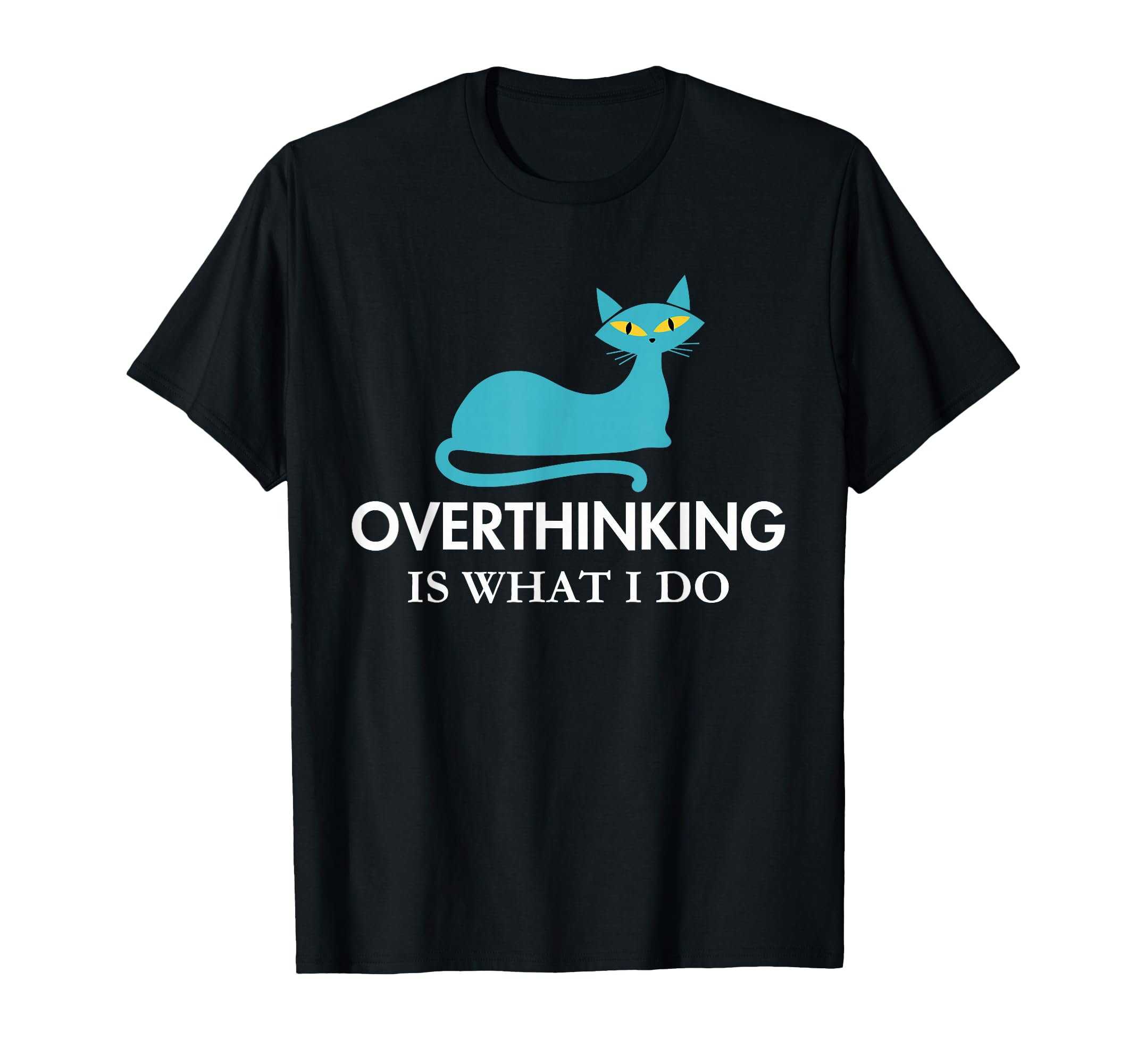 Overthinking Funny Mid Century Cat T-Shirt - Trendy Graphic Unisex - T-Shirt, Sweatshirt, Hoodie