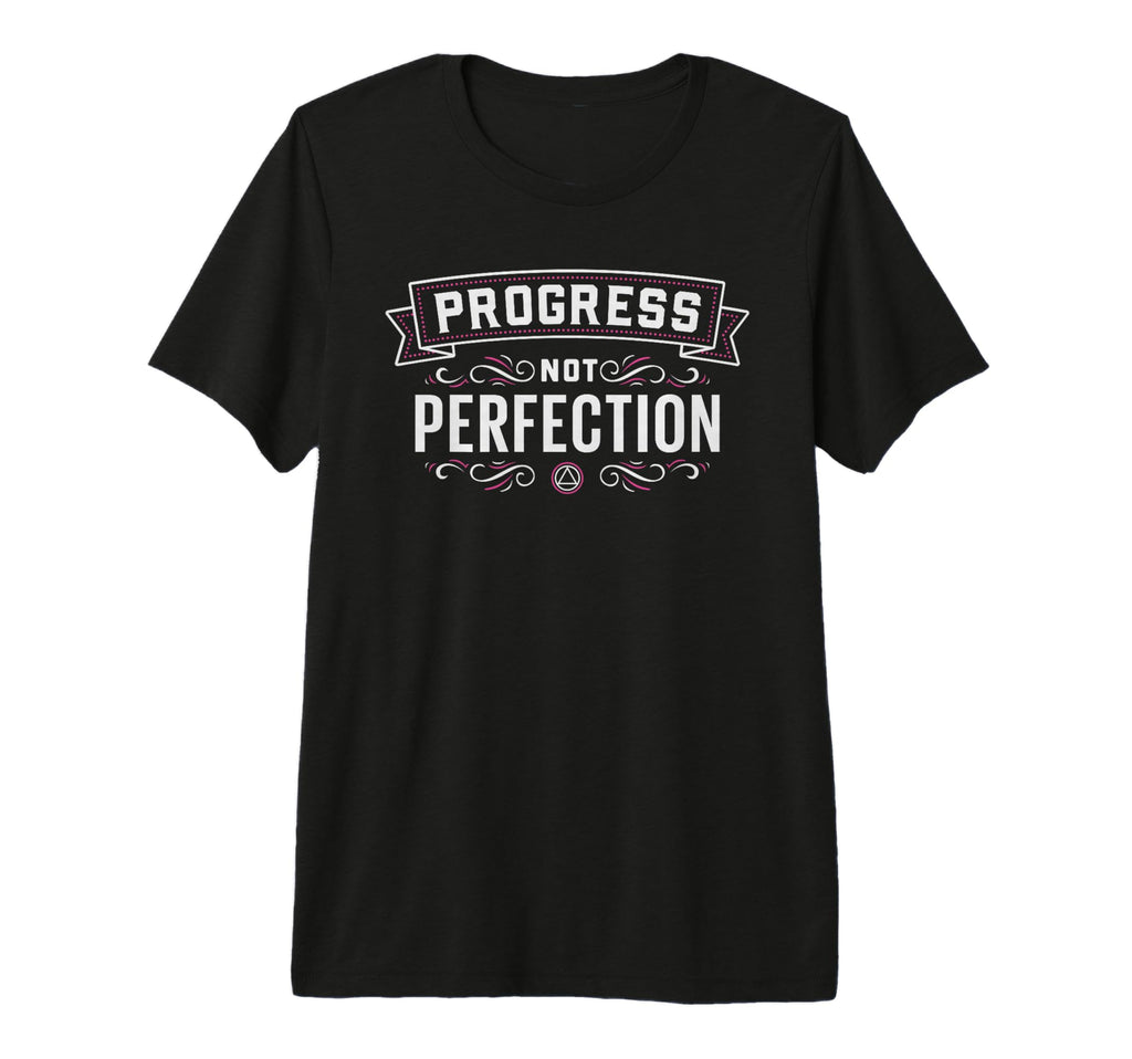 Progress Not Perfection Recovery T-Shirt - Custom Art Print for Adults - T-Shirt, Sweatshirt, Hoodie
