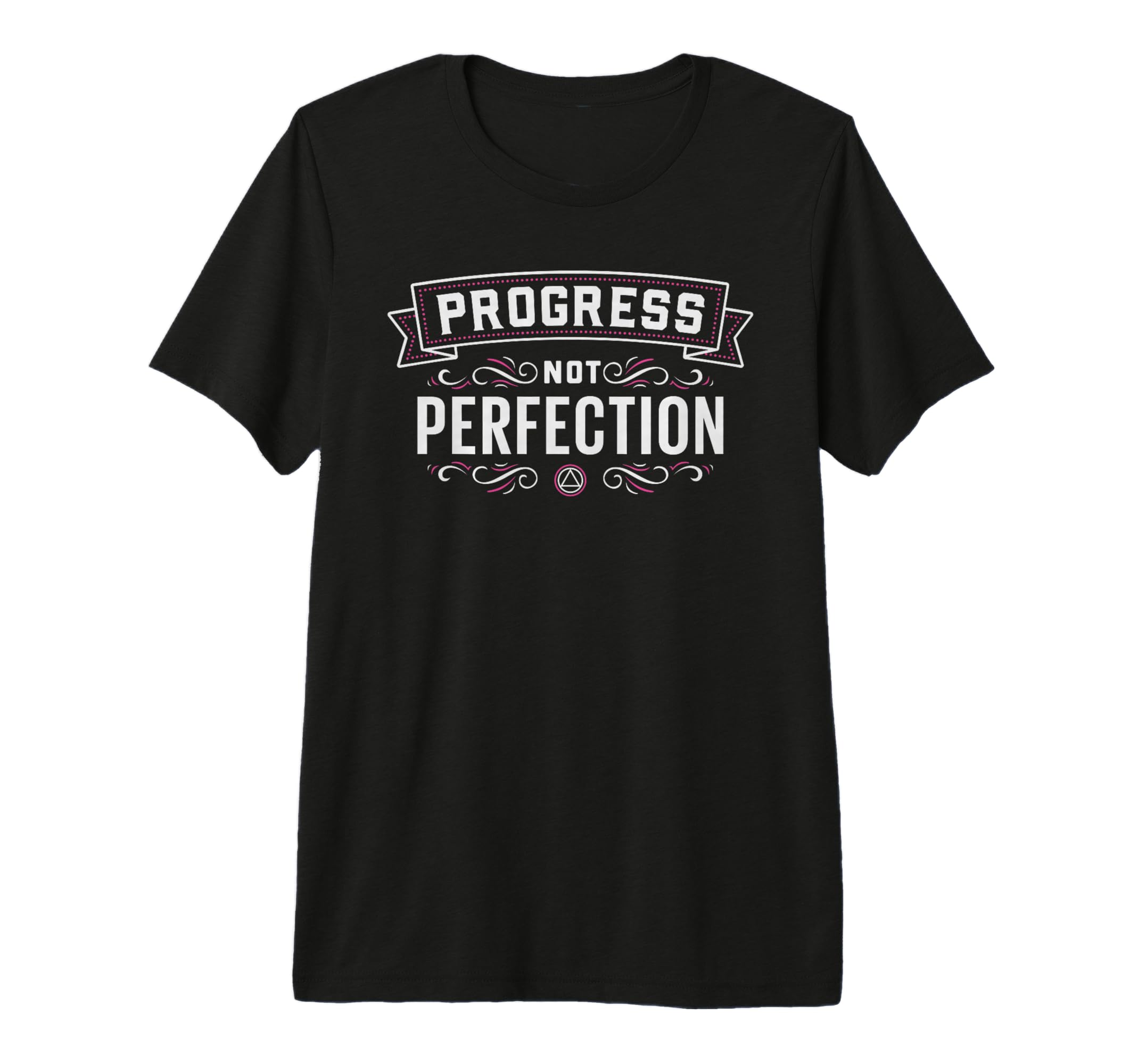 Progress Not Perfection Recovery T-Shirt - Custom Art Print for Adults - T-Shirt, Sweatshirt, Hoodie