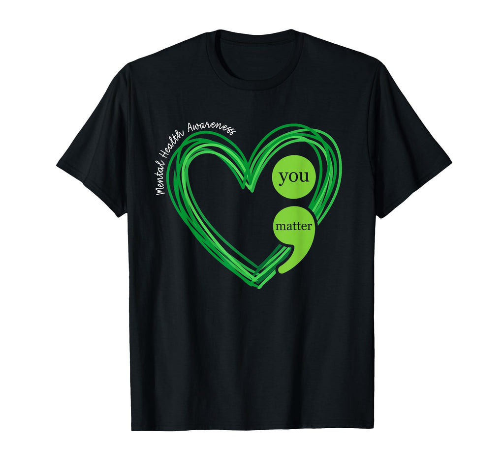 You Matter Mental Health Awareness T-Shirt - Streetwear Style Men Women - T-Shirt, Sweatshirt, Hoodie