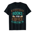 Reading Adventure Books And Coffee T-Shirt - Fun Novelty Design Men Women - T-Shirt, Sweatshirt, Hoodie