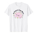 Be Kind To Your Mind T-Shirt - Novelty Apparel Unisex - T-Shirt, Sweatshirt, Hoodie