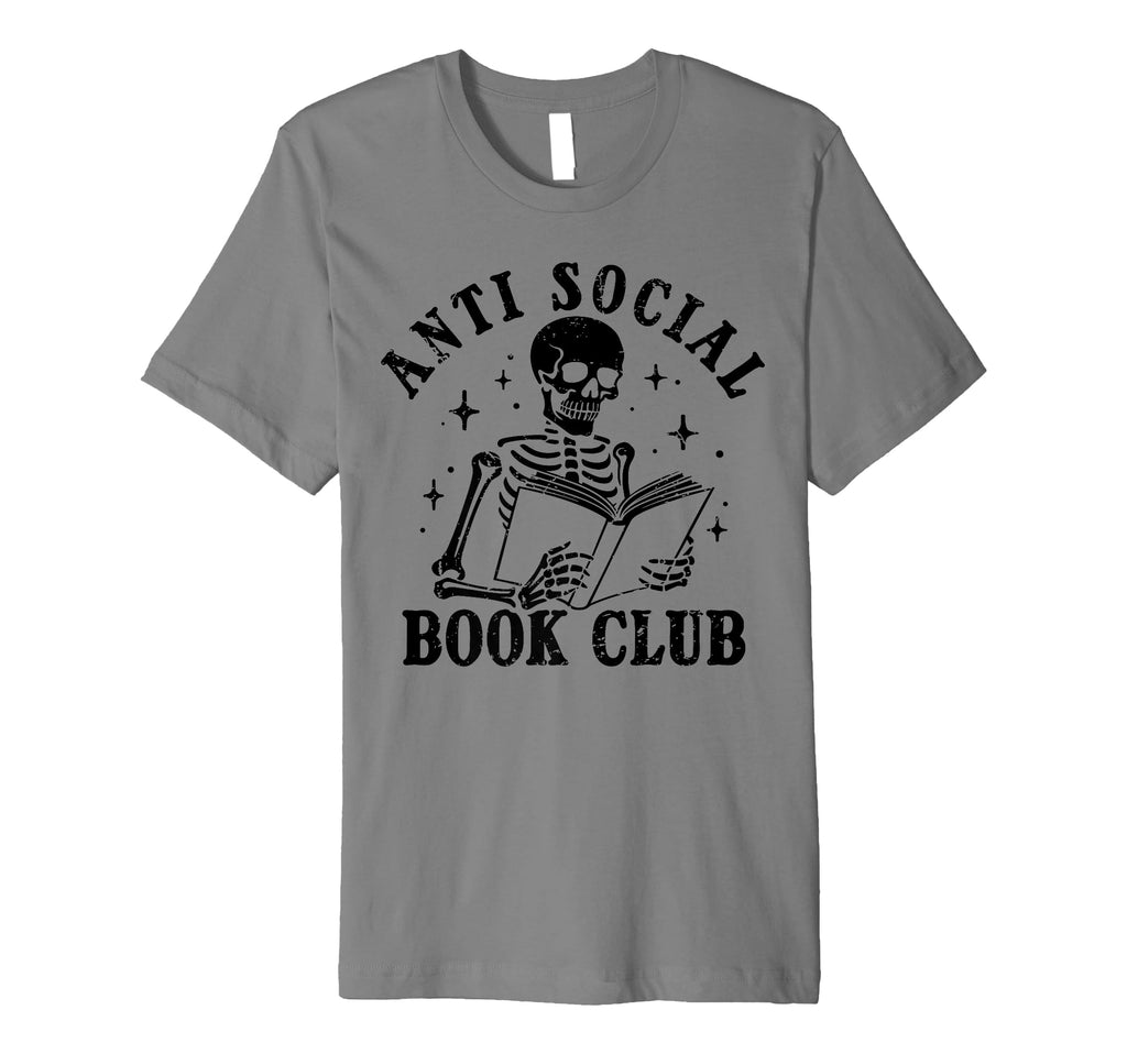 Anti Social Book Club Books Reading T-Shirt - Streetwear Style for Adults - T-Shirt, Sweatshirt, Hoodie