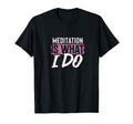 Meditation Mindfulness Lifestyle T-Shirt - Aesthetic Graphic Men Women - T-Shirt, Sweatshirt, Hoodie