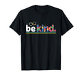 Autism Awareness Be Kind T-Shirt - Fun Novelty Design Men Women - T-Shirt, Sweatshirt, Hoodie