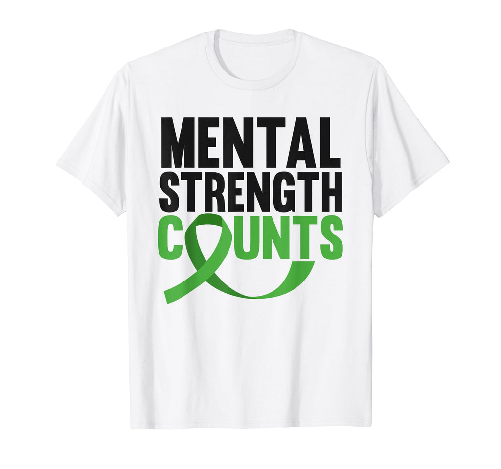 Mental Strength Counts Green T-Shirt - Casual Everyday Wear for Adults - T-Shirt, Sweatshirt, Hoodie