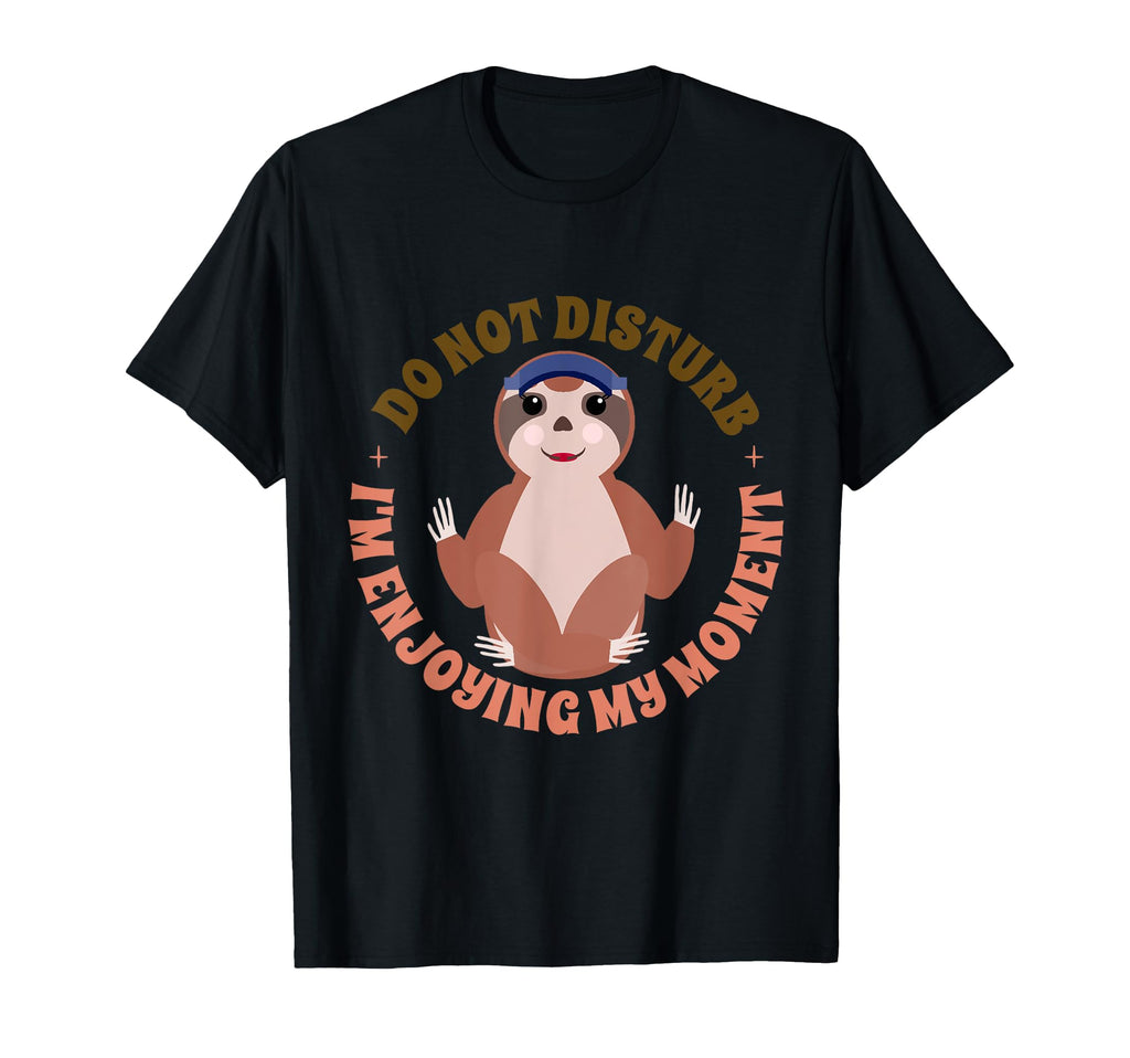 Funny Sloth Do Mindfulness Meditation T-Shirt - Streetwear Style Men Women - T-Shirt, Sweatshirt, Hoodie
